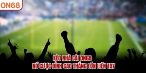kèo nhà cái on68