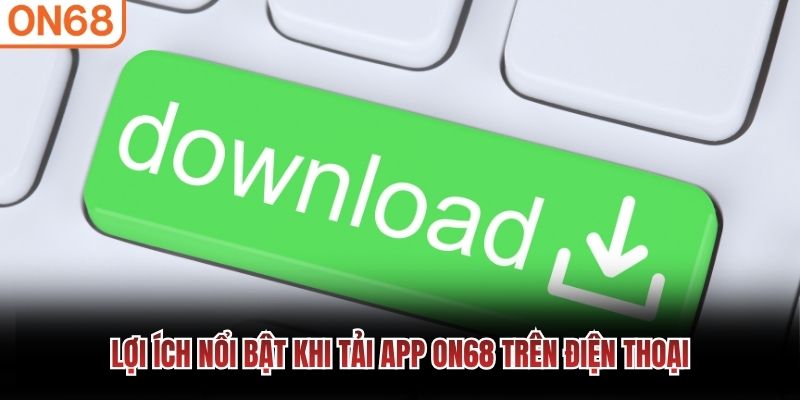 Tải app ON68