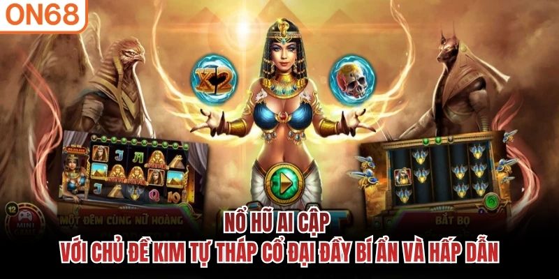 Nổ hũ Ai Cập
